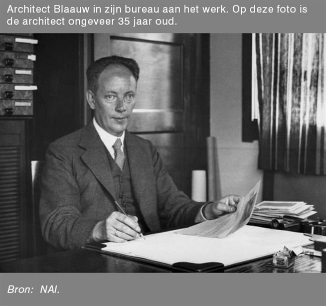 Architect Blaauw op 35 jarige leeftijd achter zijn schrijftafel
              <br/>
              Het Nieuwe Instituut, augustus 1935